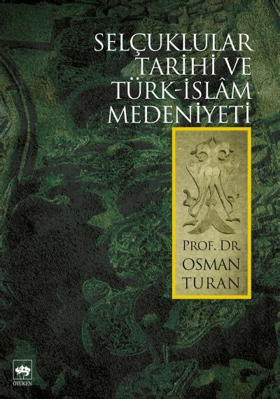 Türk-İslam Medeniyeti'nin Tarihi Kökenleri